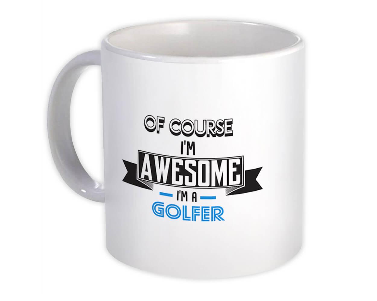 Gift Mug : Awesome GOLFER Family Work Birthday Christmas