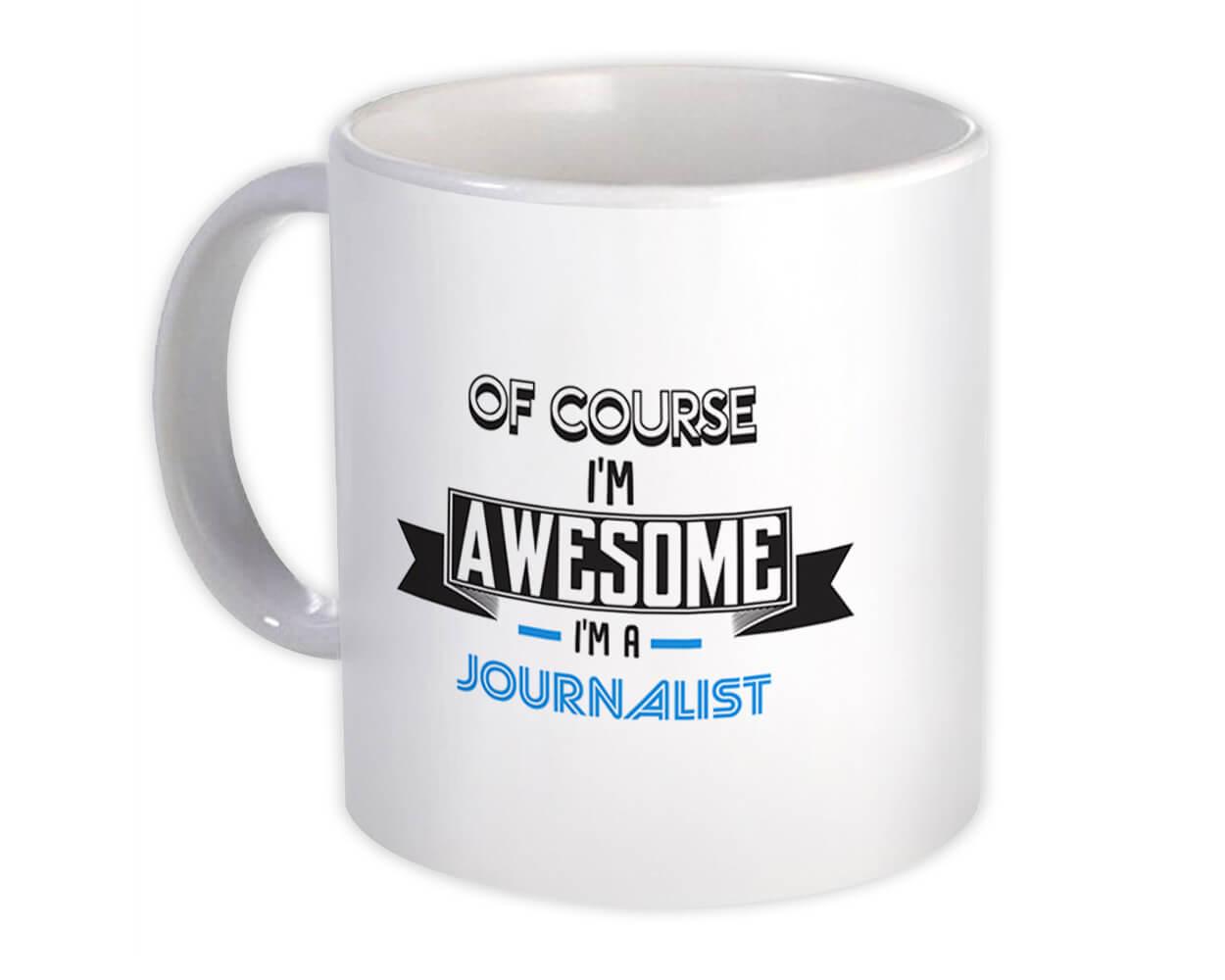 Gift Mug : Awesome JOURNALIST Family Work Birthday Christmas