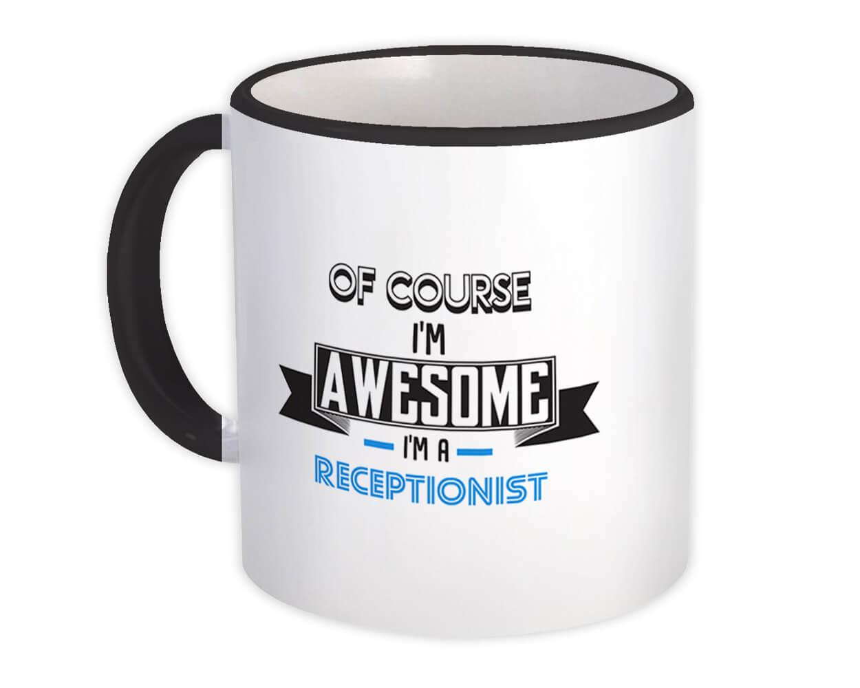 Gift Mug : Awesome RECEPTIONIST Family Work Birthday Christmas