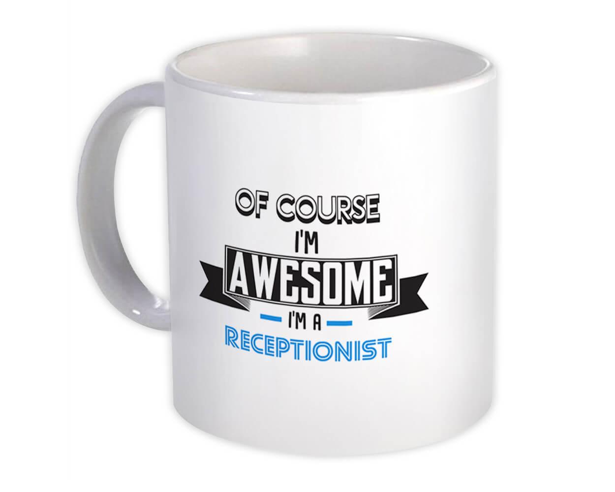 Gift Mug : Awesome RECEPTIONIST Family Work Birthday Christmas