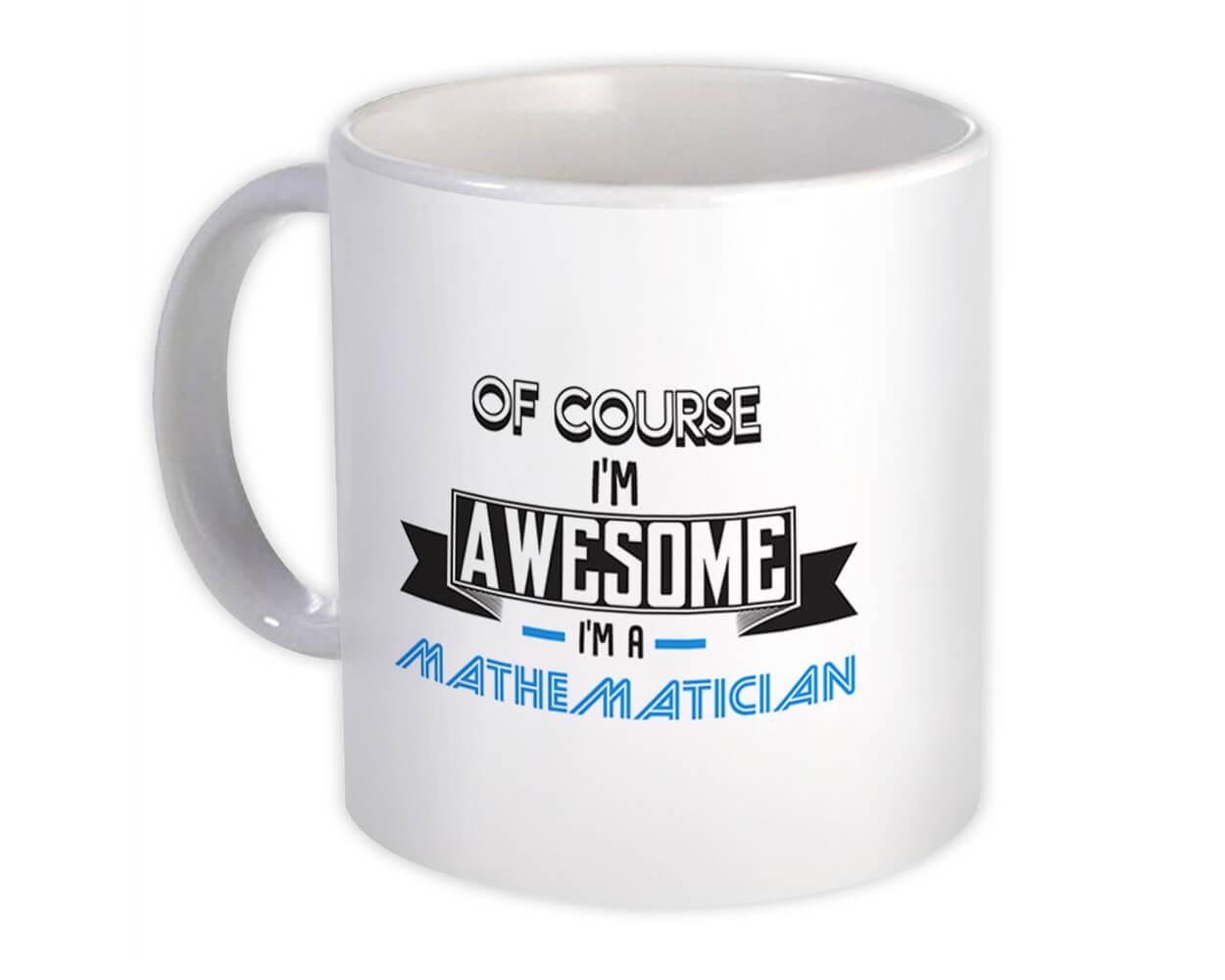 Gift Mug : Awesome MATHEMATICIAN Family Work Birthday Christmas