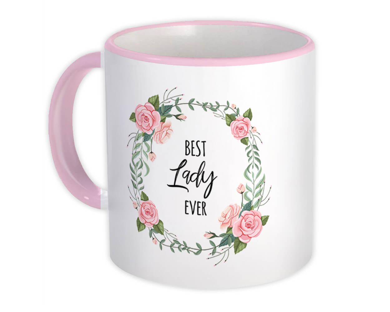 Gift Mug : Best LADY Ever Flowers Floral Watercolors Pastel Cute