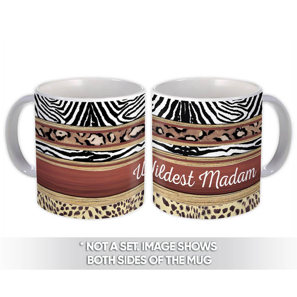 Gift Mug : Wildest Madam Animal Print Zebra Cheetah Trend Fashion For Her