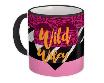 Wild WIFEY : Gift Mug Animal Print Wife Zebra Cheetah Pink Fashion Birthday