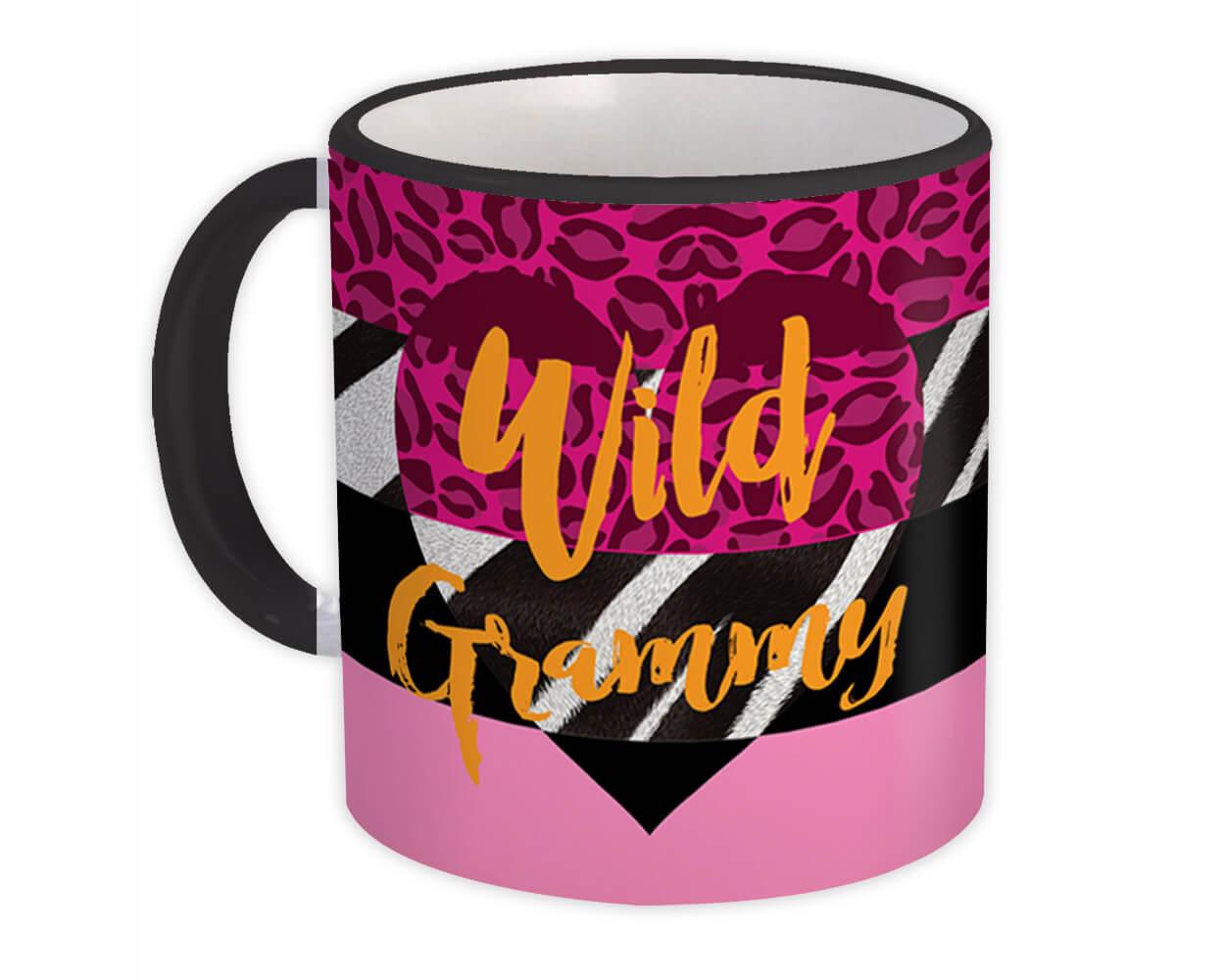 Gift Mug : Wild GRAMMY Animal Print Grandma Grandmother Zebra Fashion Birthday