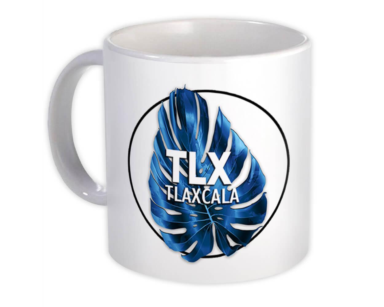 Geschenk Tasse: TLX Tlaxcala Mexiko blaues Blatt mexikanisches Expat Land - Bild 3 von 3