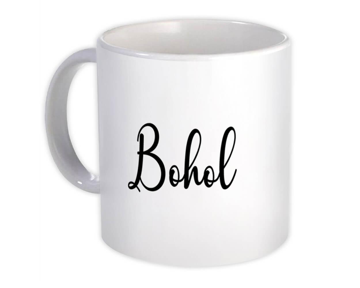 Gift Mug : Bohol Cursive Travel Souvenir Country Philippines