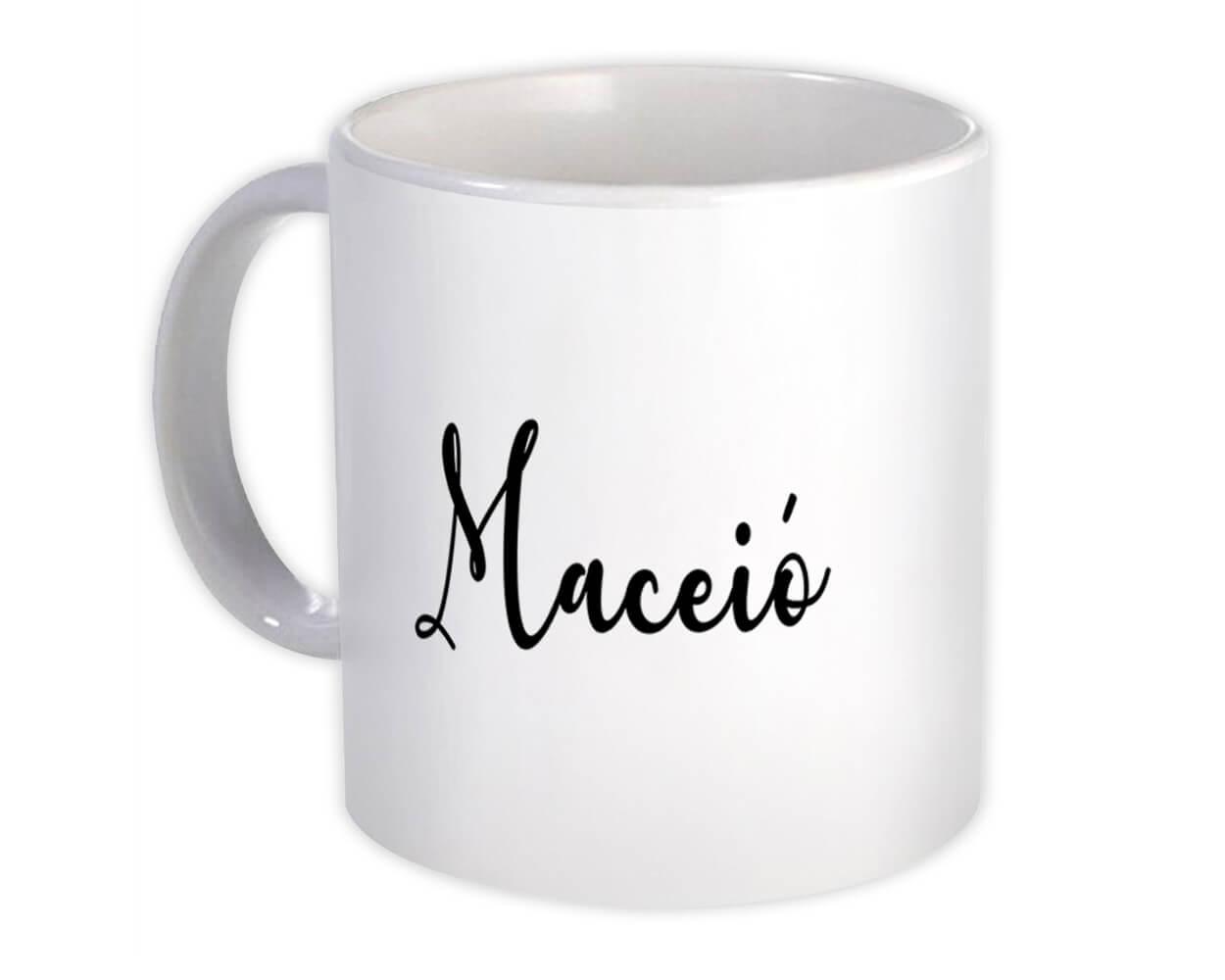 Gift Mug : Maceió Cursive Travel Souvenir Country Brasil