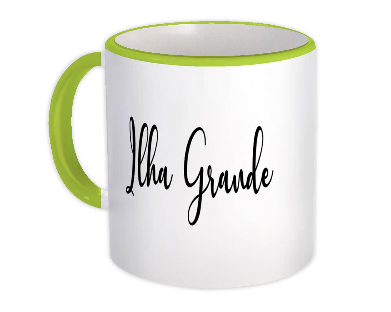 Gift Mug : Ilha Grande Cursive Travel Souvenir Country Brasil