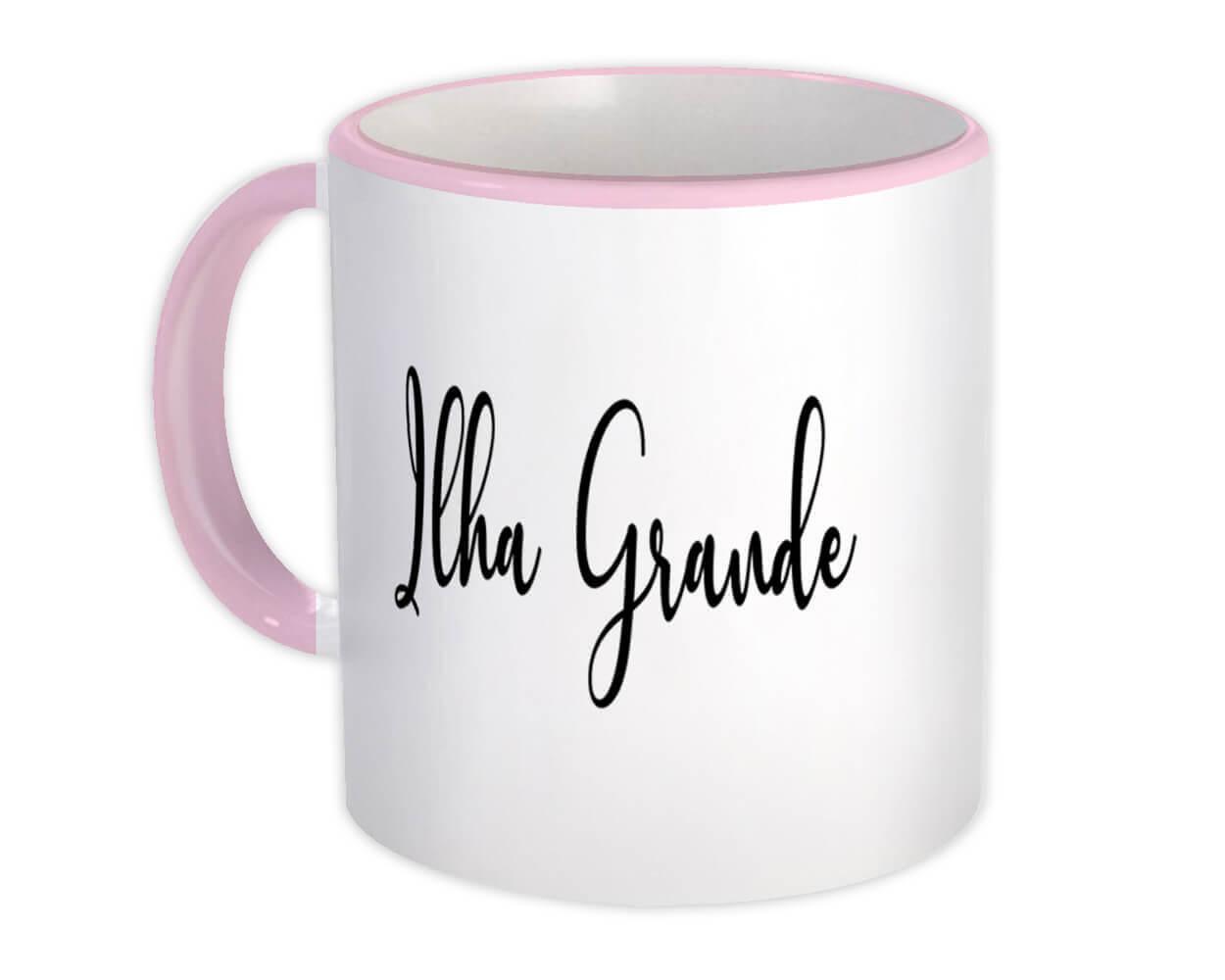 Gift Mug : Ilha Grande Cursive Travel Souvenir Country Brasil