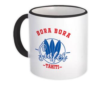 Bora Bora French Polynesia : Gift Mug Surfer Tropical Souvenir Travel