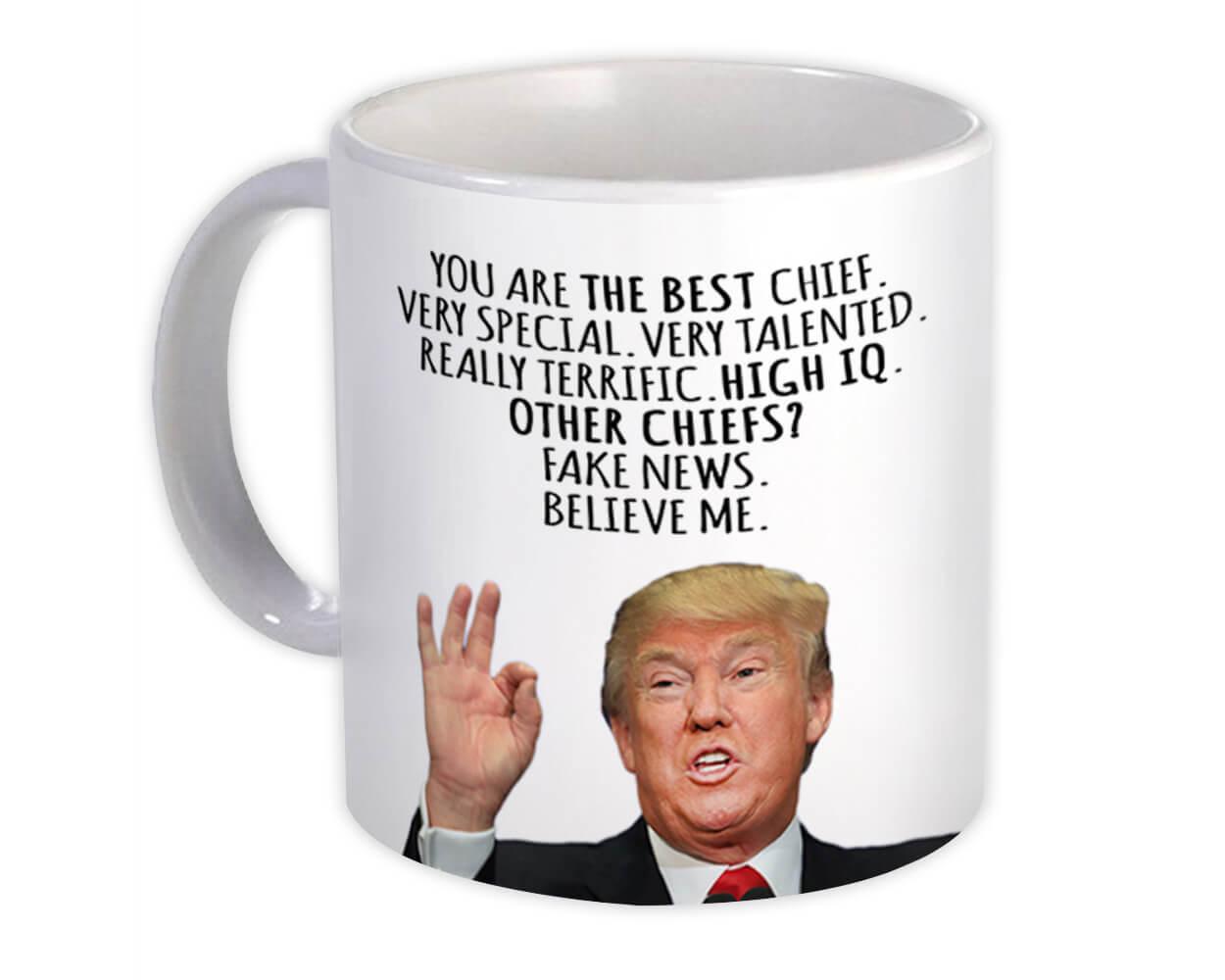 Gift Mug : CHIEF Funny Trump Best Birthday Christmas Jobs