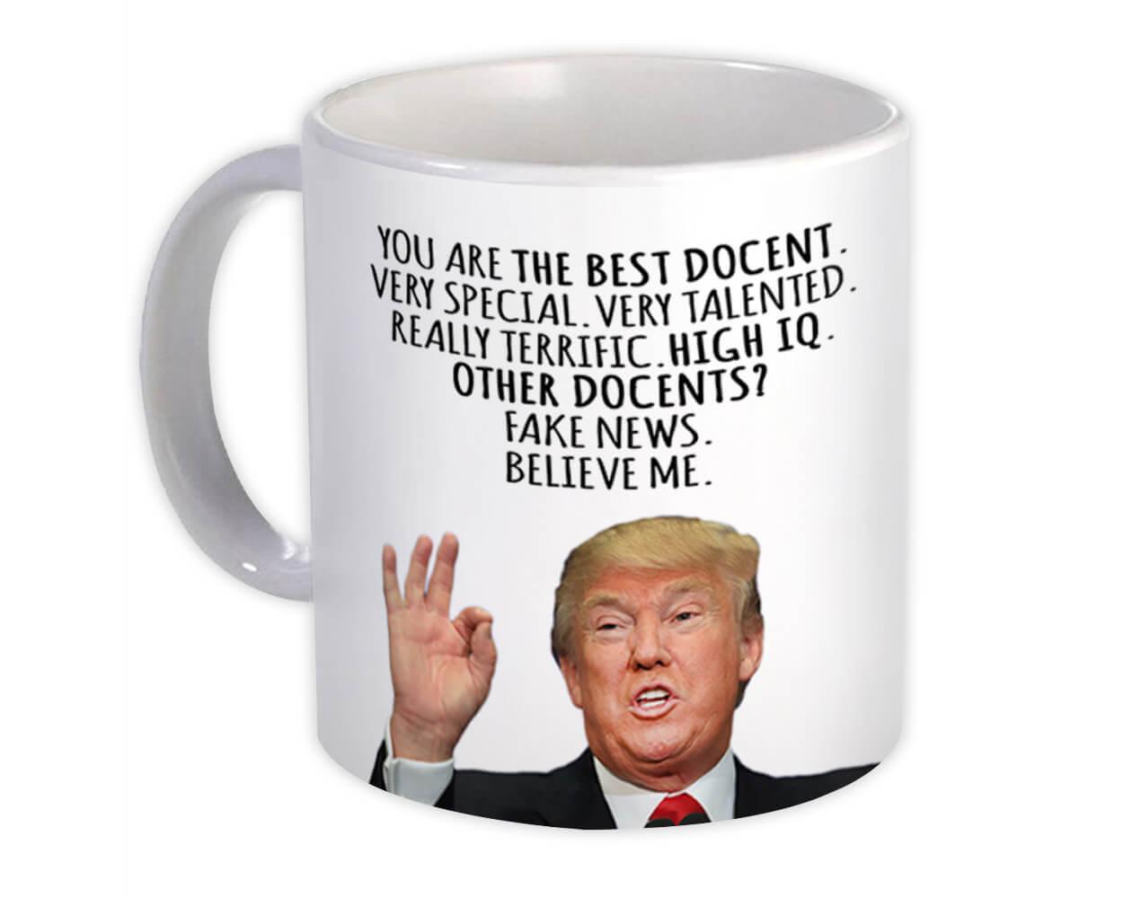 Gift Mug : DOCENT Funny Trump Best Birthday Christmas Jobs