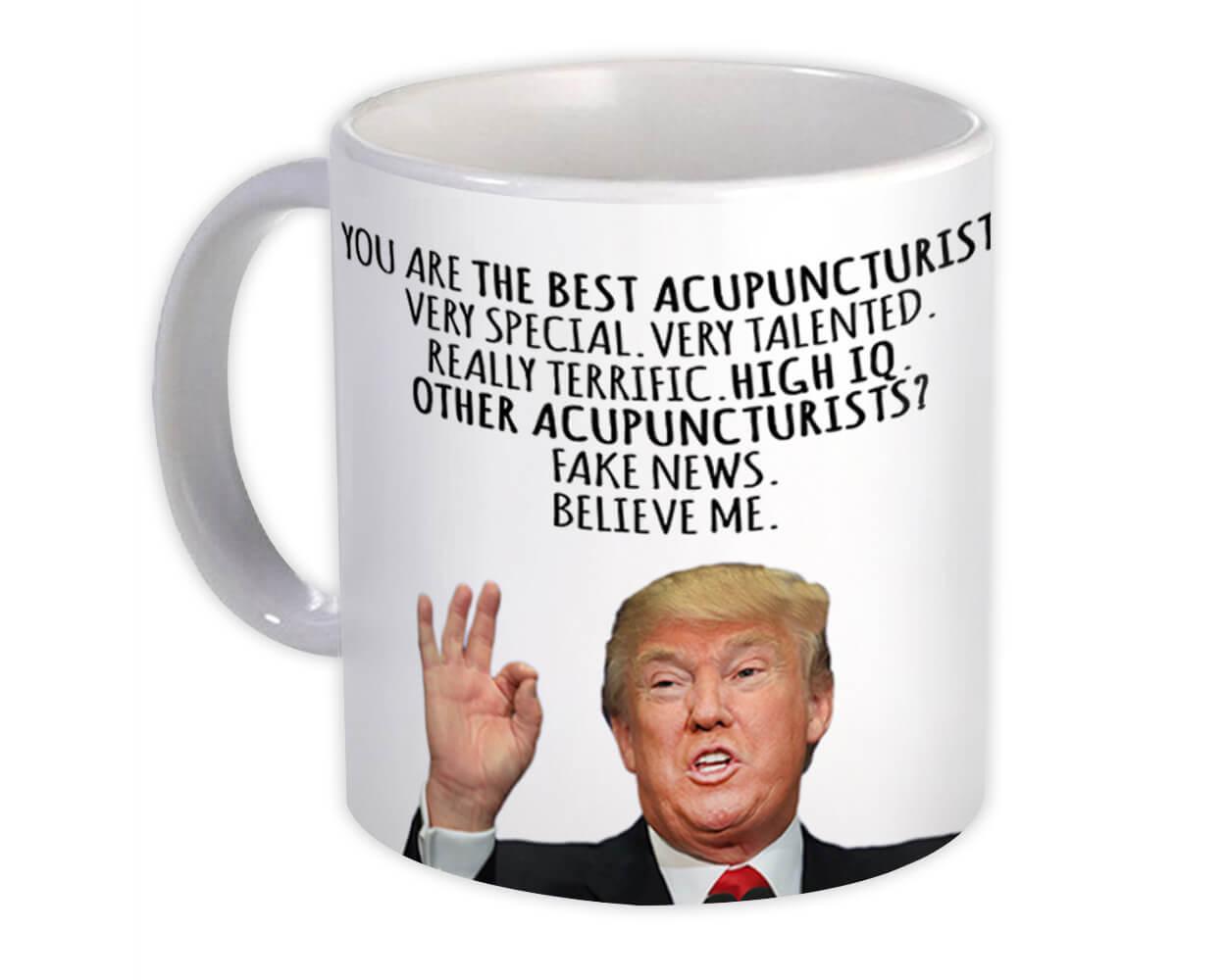 Gift Mug : ACUPUNCTURIST Funny Trump Best Birthday Christmas Jobs