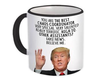 CHAOS COORDINATOR Funny Trump : Gift Mug Best Birthday Christmas Jobs