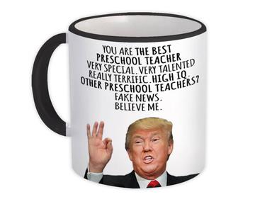 PRESCHOOL TEACHER Funny Trump : Gift Mug Best Birthday Christmas Jobs