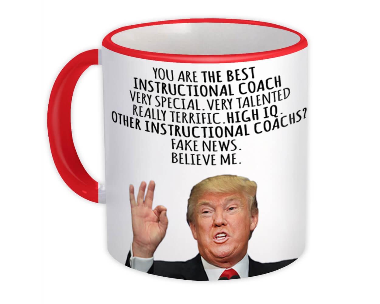 Gift Mug : INSTRUCTIONAL COACH Funny Trump Best Birthday Christmas Jobs