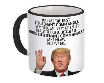 LIEUTENANT COMMANDER Funny Trump : Gift Mug Best Birthday Christmas Jobs