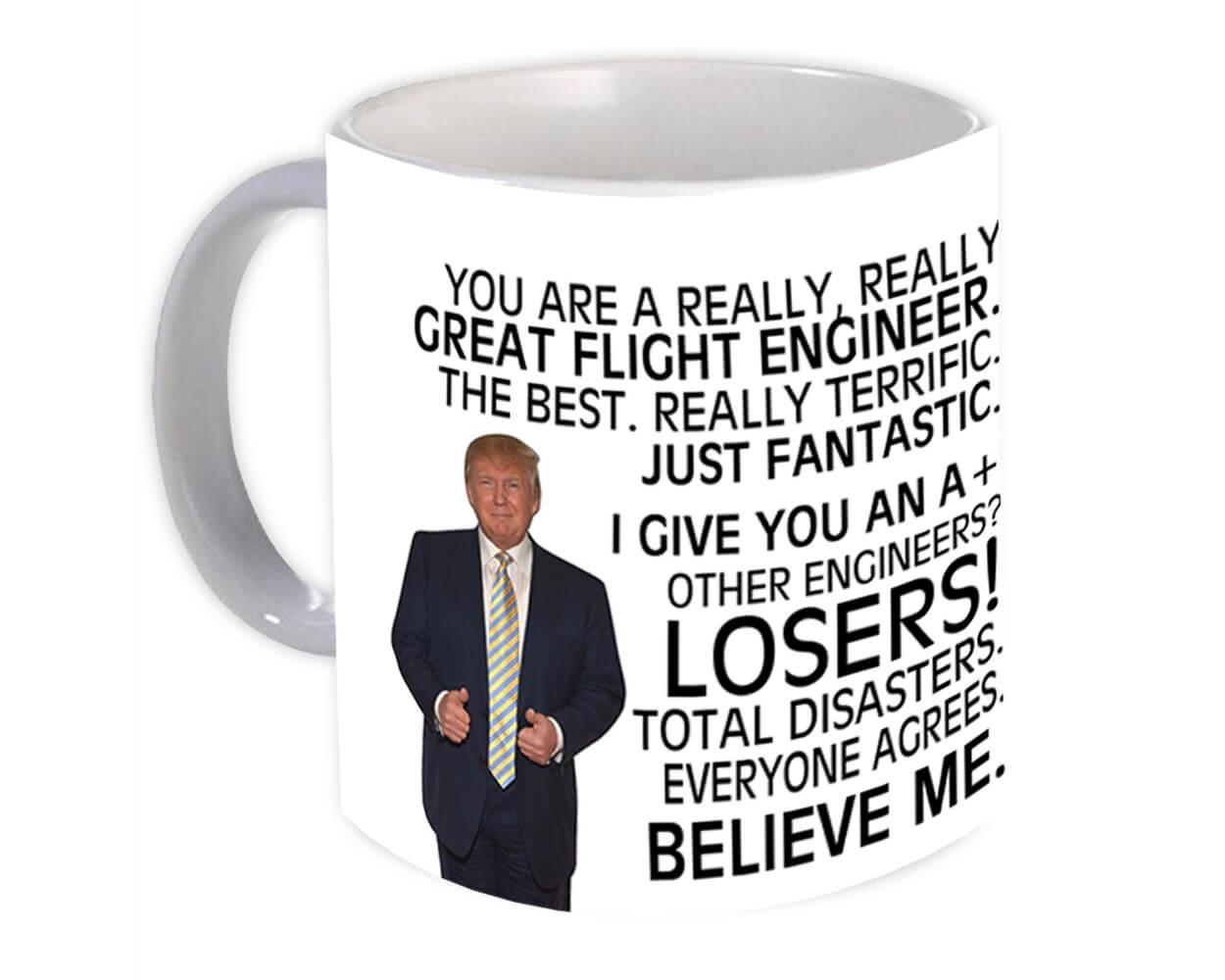 Gift Mug : FLIGHT ENGINEER Funny Trump Great Birthday Christmas Jobs