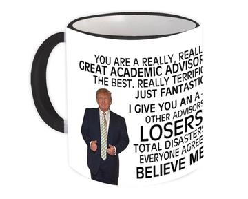ACADEMIC ADVISOR Funny Trump : Gift Mug Great Birthday Christmas Jobs