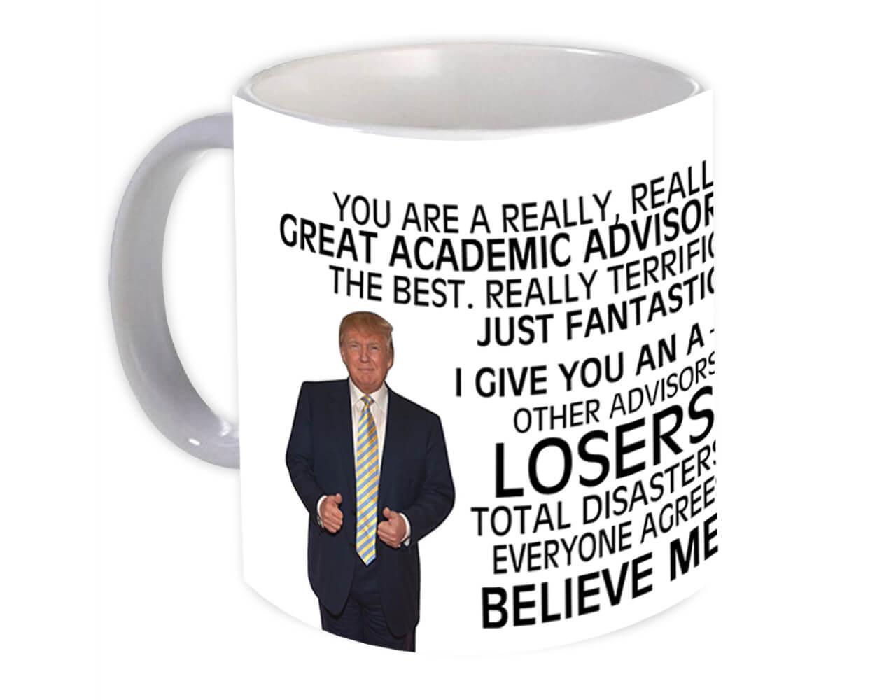 Gift Mug : ACADEMIC ADVISOR Funny Trump Great Birthday Christmas Jobs