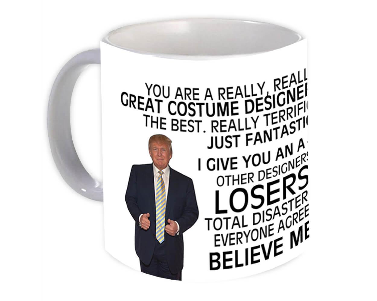 Gift Mug : COSTUME DESIGNER Funny Trump Great Birthday Christmas Jobs