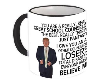 SCHOOL COUNSELOR Funny Trump : Gift Mug Great Birthday Christmas Jobs