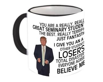 SEMINARY STUDENT Funny Trump : Gift Mug Great Birthday Christmas Jobs