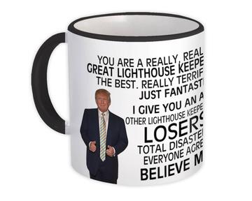LIGHTHOUSE KEEPER Funny Trump : Gift Mug Great Birthday Christmas Jobs