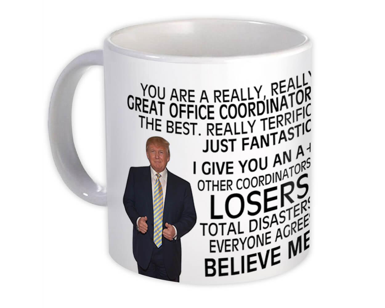 Gift Mug : OFFICE COORDINATOR Funny Trump Great Birthday Christmas Jobs