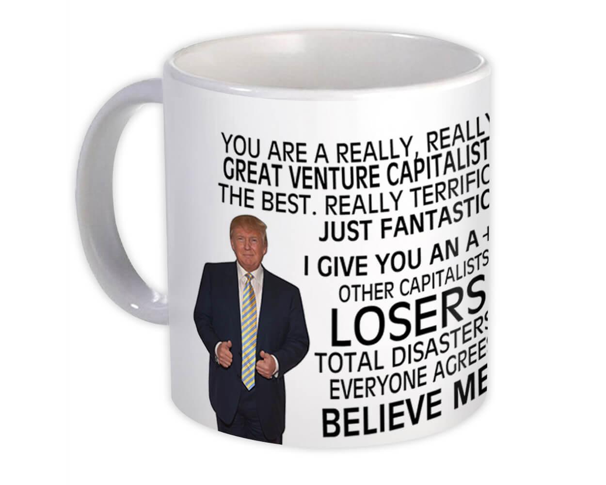 Gift Mug : VENTURE CAPITALIST Funny Trump Great Birthday Christmas Jobs