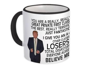 PRIVATE FIRST CLASS Funny Trump : Gift Mug Great Birthday Christmas Jobs