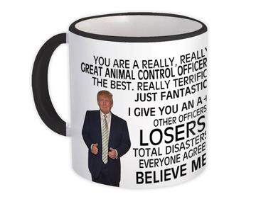 ANIMAL CONTROL OFFICER Funny Trump : Gift Mug Great Birthday Christmas Jobs