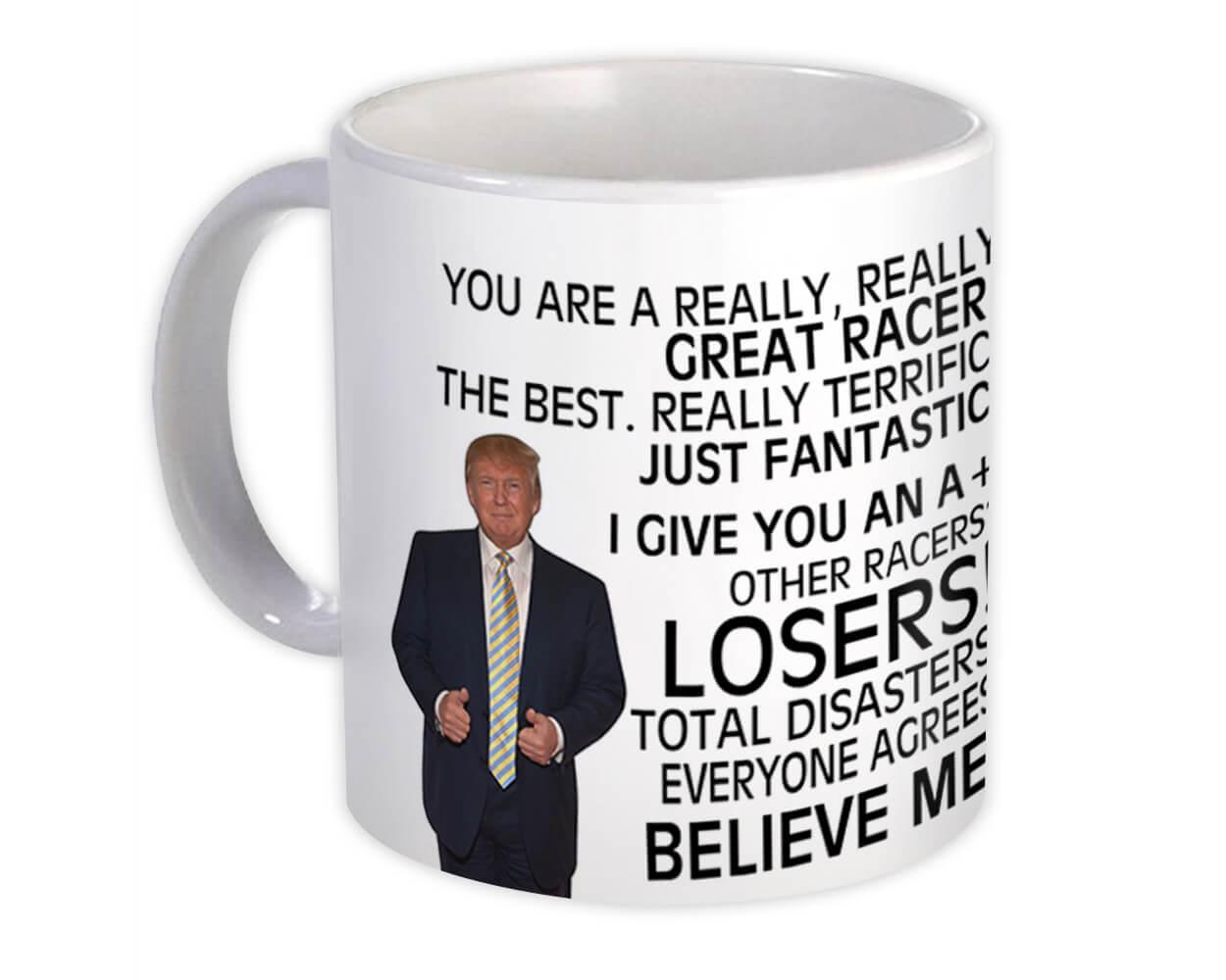 Gift Mug : for Racer Donald Trump Great Funny Christmas