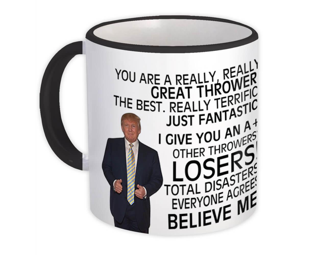 Gift Mug : for Thrower Donald Trump Great Funny Christmas