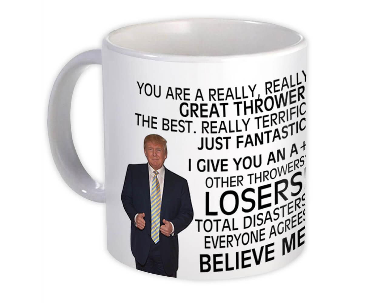 Gift Mug : for Thrower Donald Trump Great Funny Christmas