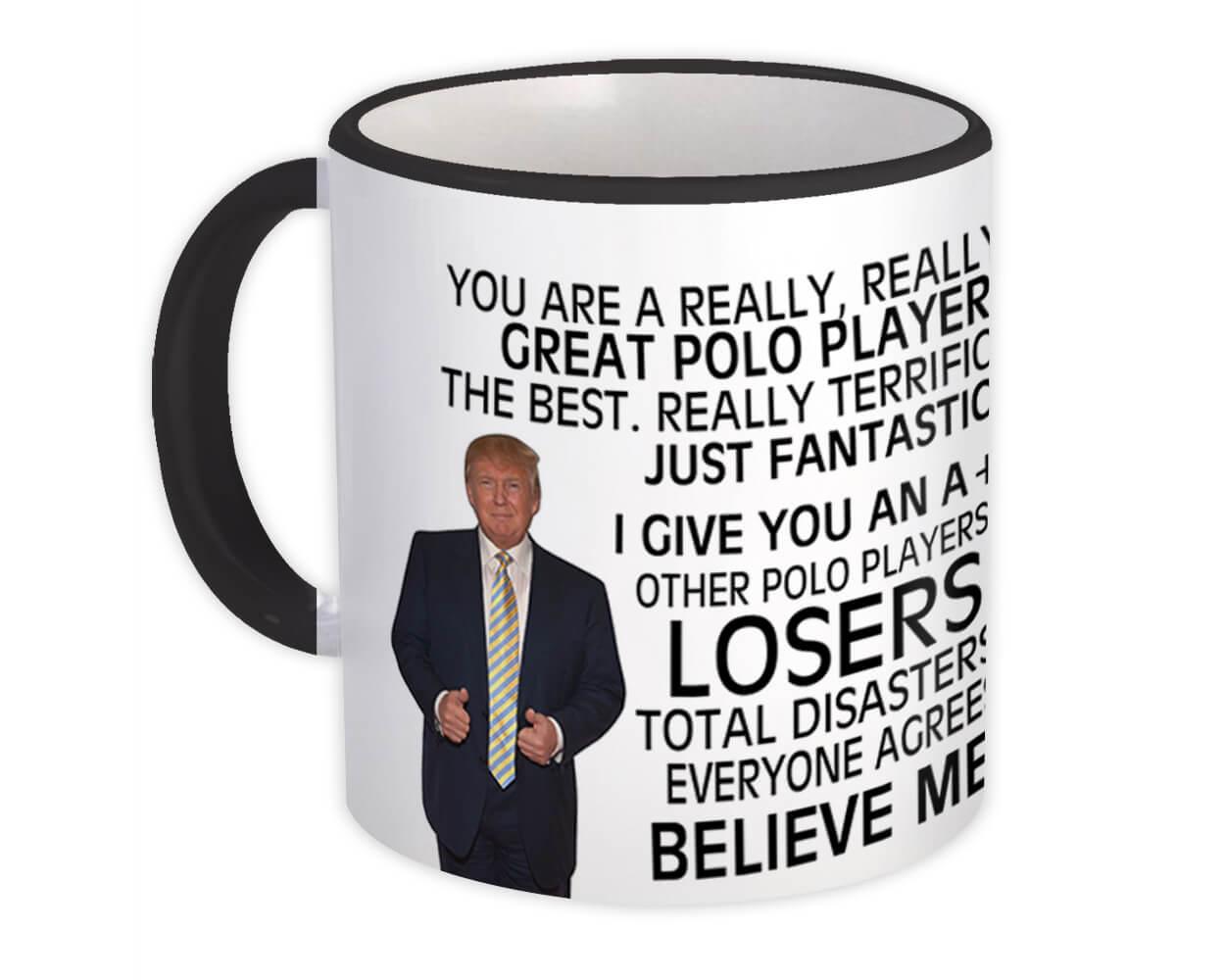 Gift for Polo Player : Gift Mug Donald Trump Great Polo Player Funny Christmas