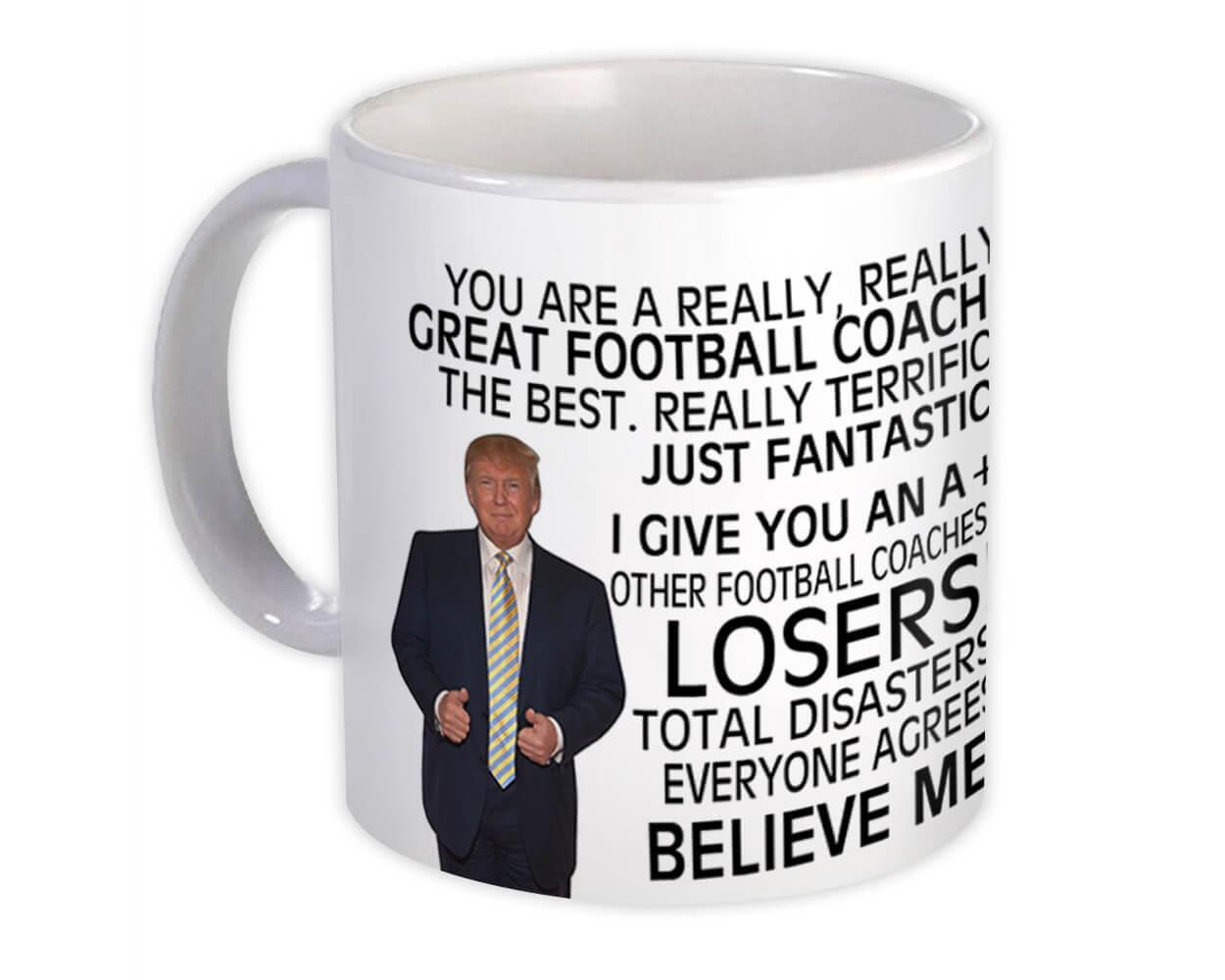 Gift Mug : for Football Coach Donald Trump Great Funny