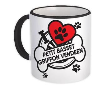 Petit Basset Griffon Vendeen: Gift Mug Dog Breed Pet I Love My Cute Puppy Dogs Pets Decorative