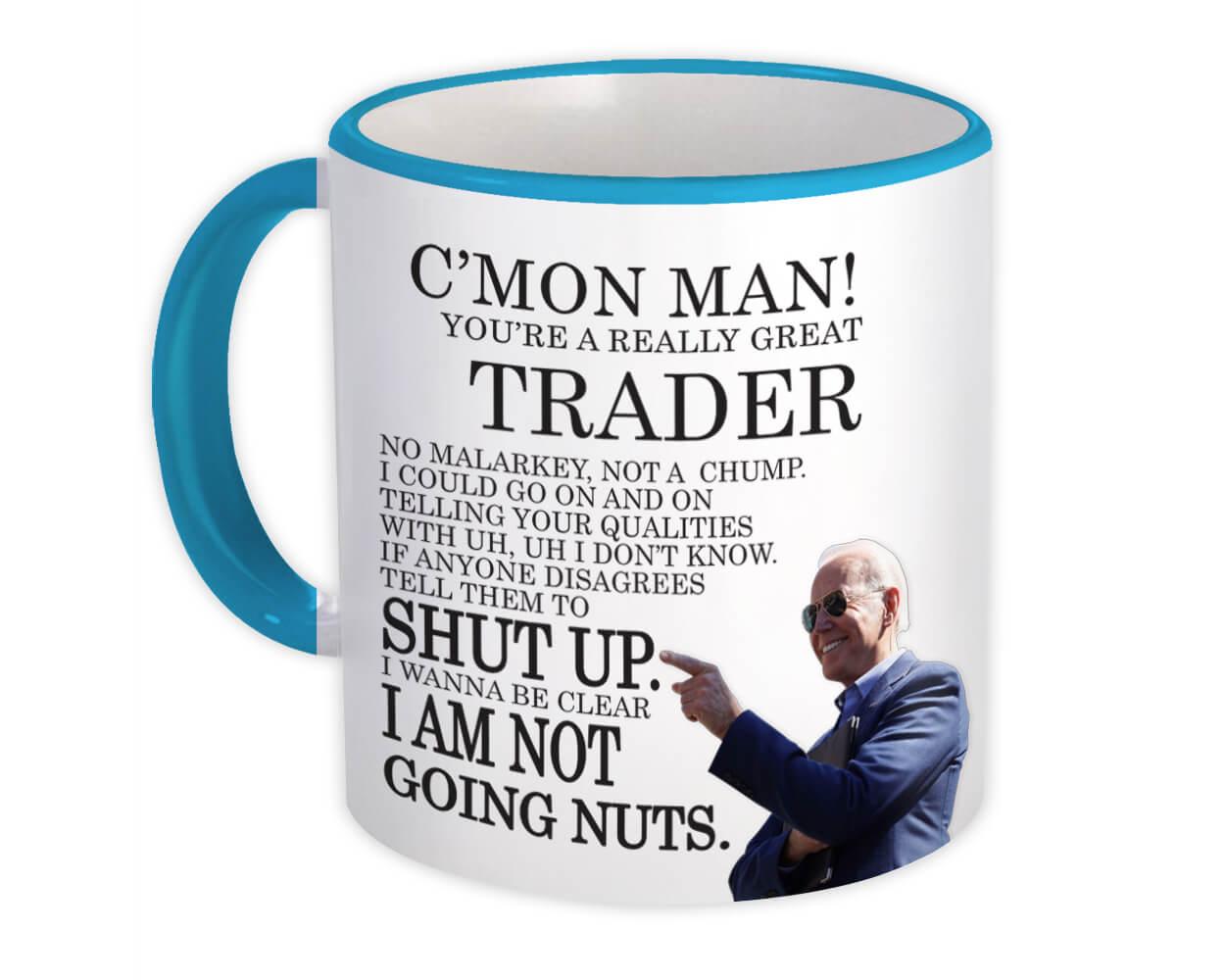 Gift Mug : TRADER Funny Biden Great Gag Joe Humor Family Jobs