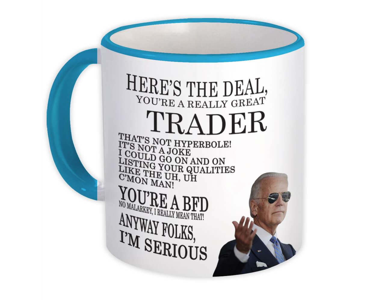 Gift Mug : for TRADER Joe Biden Best Gag Great Humor Family Jobs