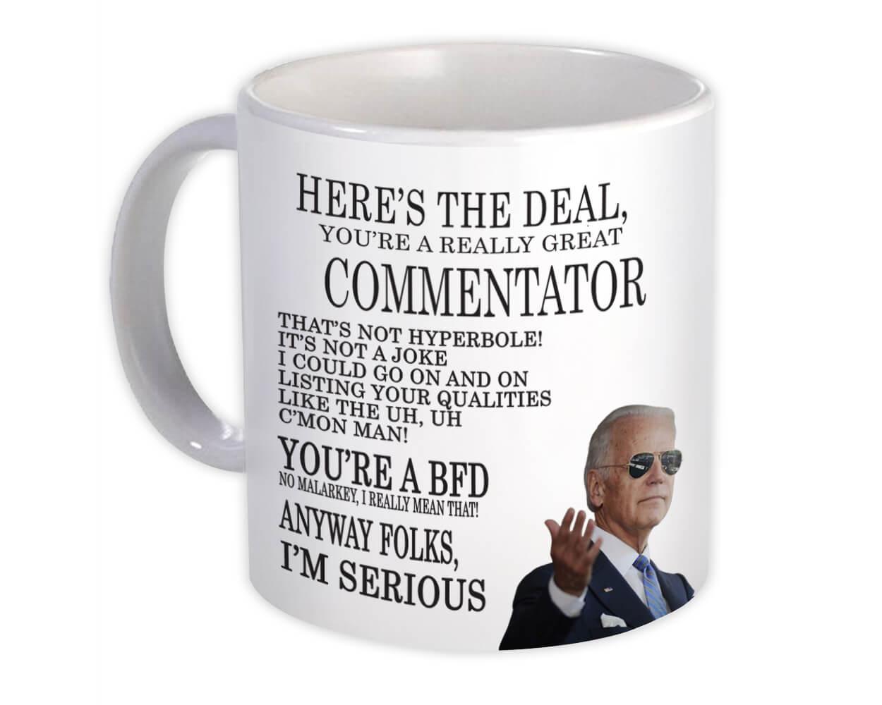 Gift Mug : for COMMENTATOR Joe Biden Best Gag Great Humor