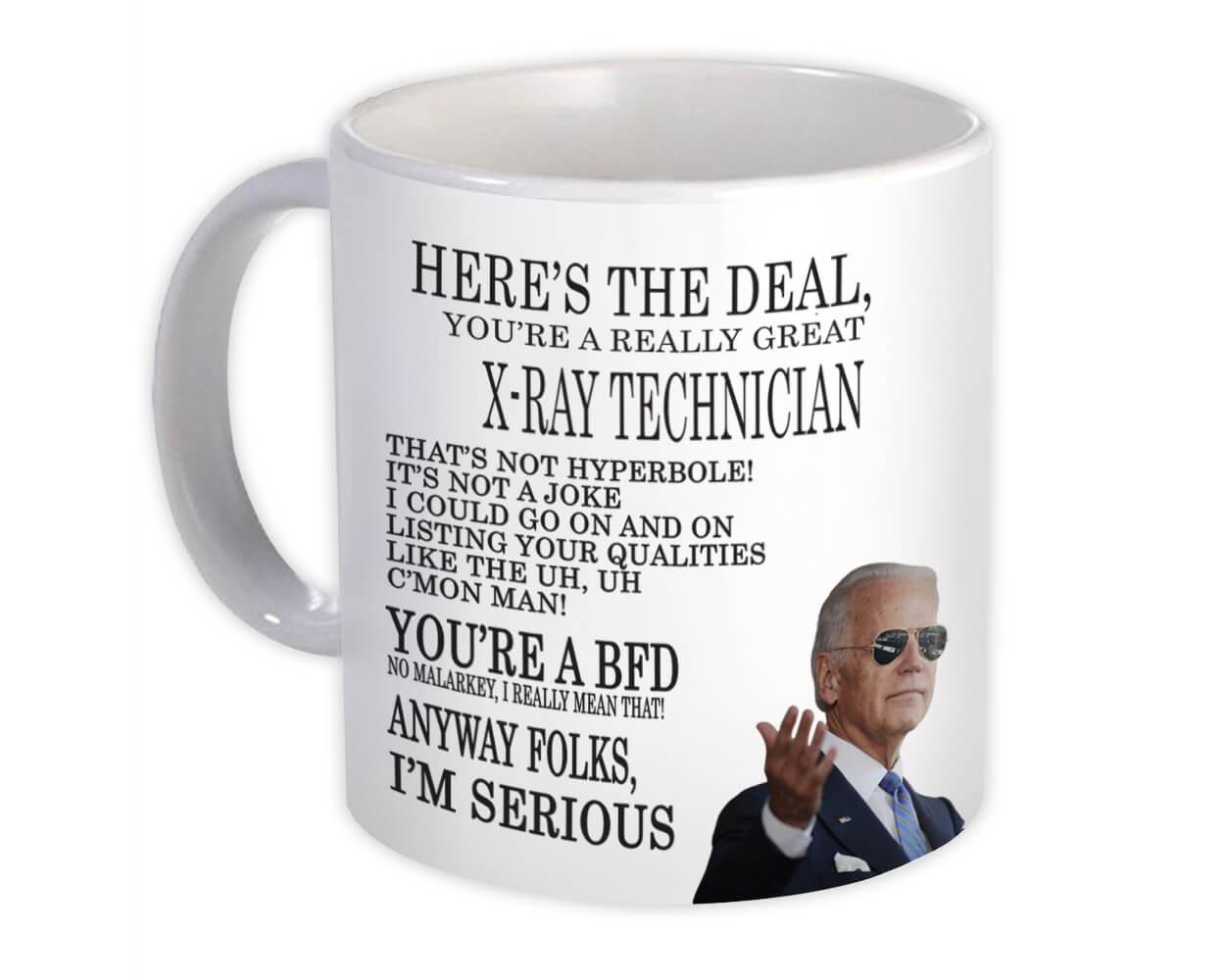 Gift Mug : for X-RAY TECHNICIAN Joe Biden Best Gag Great