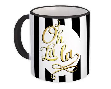 Oh la la : Gift Mug Quote Decor Black And White Stripes Abstract Modern