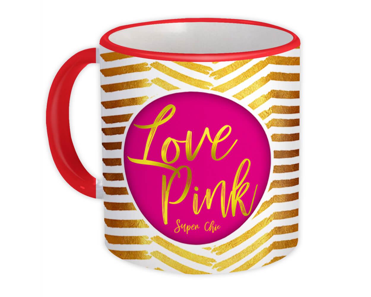 Gift Mug : Love Pink Super Chic Gold Chevron Decor Modern Pastel