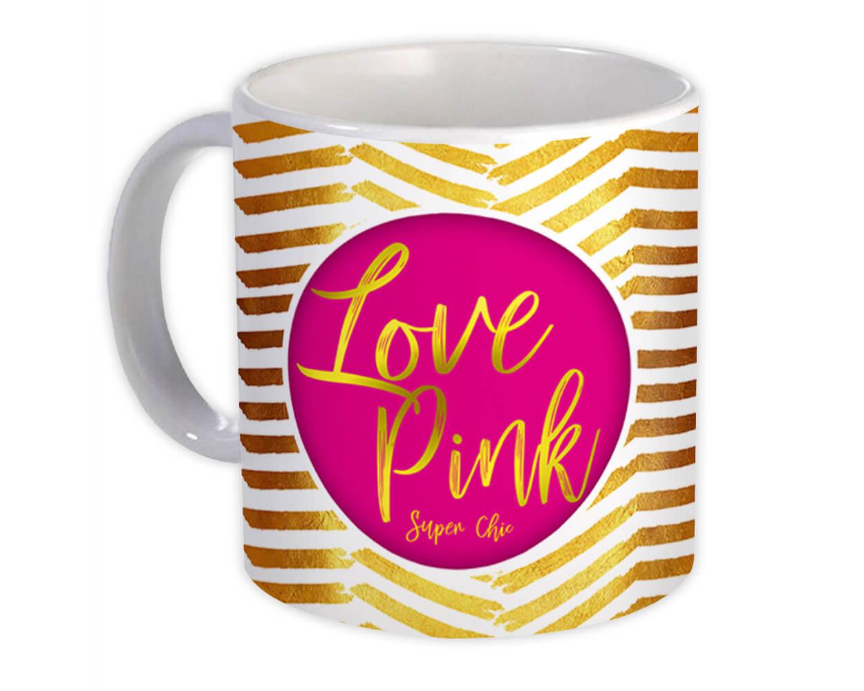 Gift Mug : Love Pink Super Chic Gold Chevron Decor Modern Pastel