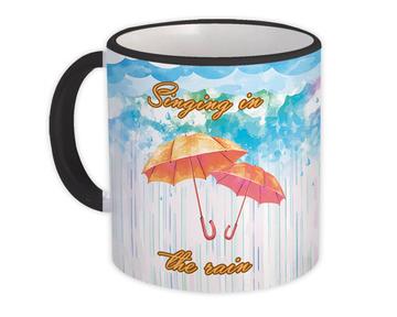 Singing in the Rain : Gift Mug Quote Umbrella Winter Watercolors Pastel