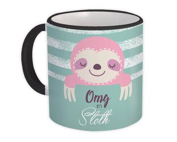 OMG Its Sloth : Gift Mug Oh My God Funny Stripes Cute