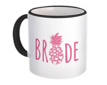 Bride : Gift Mug Pineapple Fruit Tropical Wedding Bachelorette