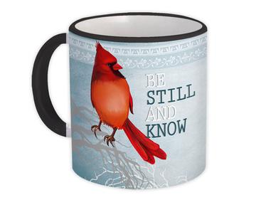 Be Still and Know Cardinal : Gift Mug Bird Grieving Lost Loved One Grief Healing